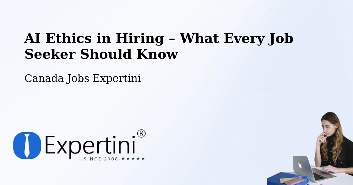 AI Ethics in Recruitment & Hiring – Belleville - Belleville, Canada Jobs Expertini